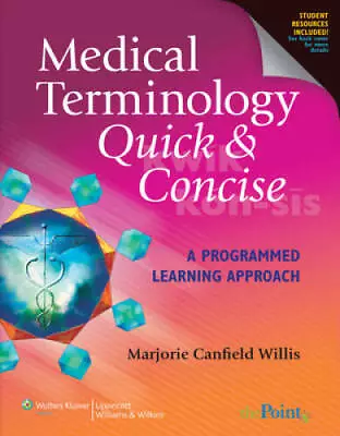 Medical Terminology Quick & Concise: A Programmed Learning Approach - GOOD • $5.11