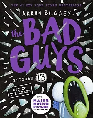 The Bad Guys #13 : The Bad Guys In Cut To The Chase Paperback Book Shipping • $12