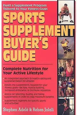 Sports Supplement Buyer's Guide: Complete Nutrition For Your Active Lifestyle By • $50.23