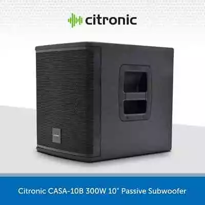 Citronic 10  300W Passive Subwoofer Bass Bin Cabinet DJ Disco Club CASA-10B • £189