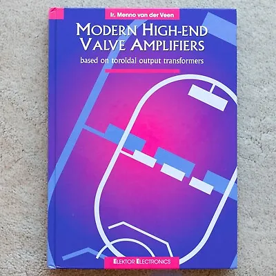 £44.99 • Buy Modern High-end Valve Amplifiers: Based On Toroidal Output Transformers