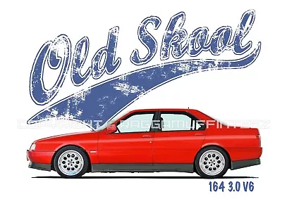ALFA ROMEO 164 3.0 V6 T-shirt. OLD SKOOL. CLASSIC CAR. MODIFIED. RETRO. • £15