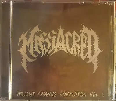 Massacred - Virulent Carnage Compilation Vol. 1(CD/2023)PHARMACIST EGGGORE REAP • $11