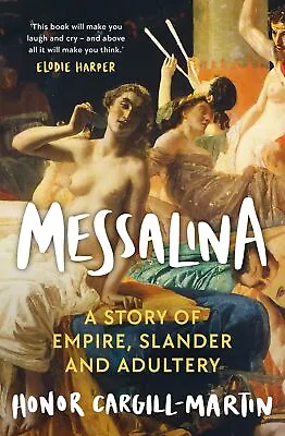 Messalina By Honor Cargill-Martin NEW Paperback • $24.25