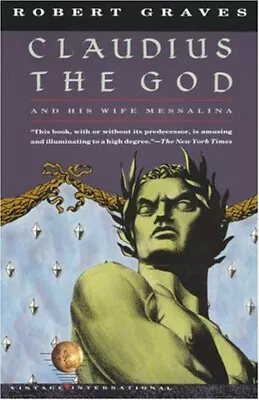 Claudius The God : And His Wife Messalina Paperback Robert Graves • $5.76