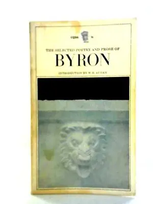 The Selected Poetry And Prose Of Byron (Lord Byron - 1966) (ID:16431) • £6.85