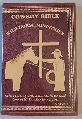 Cowboy Bible Wild Horse Ministries 2007 Paperback • $7.95