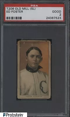T206 Ed Foster Charleston Southern Leaguer Old Mill RARE BACK PSA 2 Good • $60