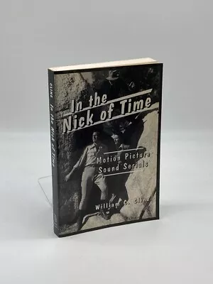 In The Nick Of Time Motion Picture Sound Serials • $24.95