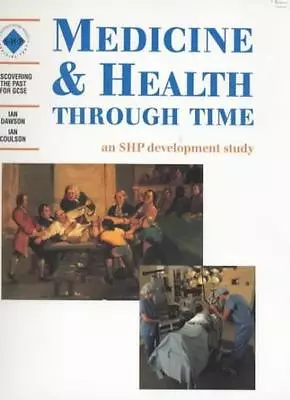 Medicine & Health Through Time: An SHP Development Study By Schools History Pro • £2.62