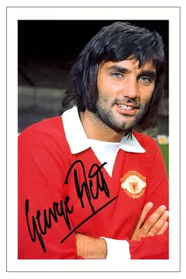 GEORGE BEST Signed Autograph PHOTO Fan Gift Print MANCHESTER UNITED Soccer • £3.59