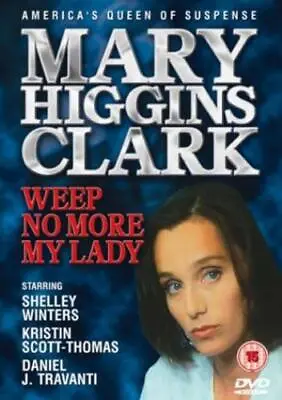 Mary Higgins Clark: Weep No More My Lady DVD (2004) Kristin Scott Thomas • £2.10