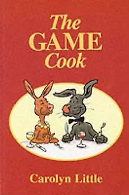 The Game Cook Little Carolyn Used; Good Book • £2.49