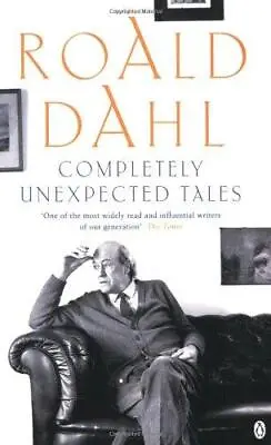 Completely Unexpected Tales: Tales Of The Unexpected And More Tales Of The Unexp • £4.48