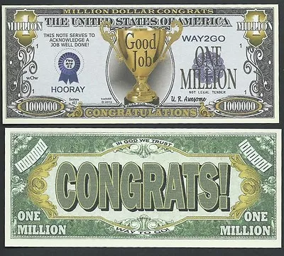 Lot Of 25 BILLS-  CONGRATULATIONS / GOOD JOB / WELL DONE MILLION DOLLAR BILL • $8.99