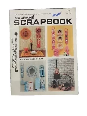 Macrame Scrapbook By Pam Gochanour Patterns Book Vintage 1979 • $8