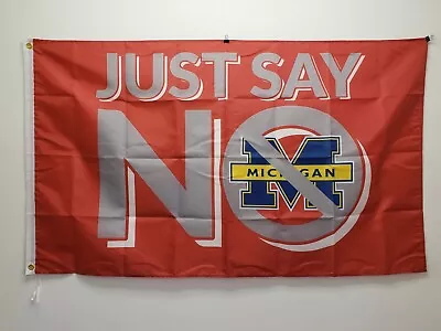 Ohio State Buckeyes Flag 3ftx5ft  Just Say No  To Michigan Flag Banner NCAA  • $0.99