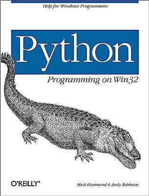 Python Programming On Win32: Help For Windows Programmers • $4.74