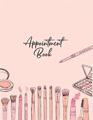 £26.55 • Buy Appointment Book: Large Not Diary (Undated - Start Any Time) With 15 Minute T...