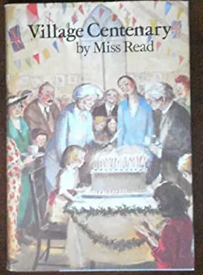 Village Centenary Hardcover Miss Read • $6.50