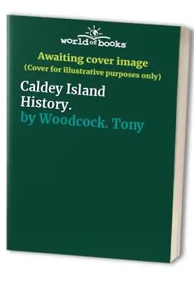 Caldey Island History. Woodcock. Tony • £23.99