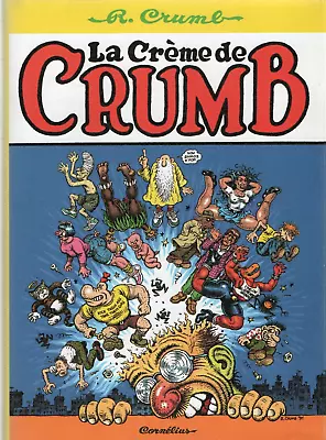 R. Crumb  La Creme De Crumb  2012 Anthology France Import Signed By Crumb Hc/dj • $195