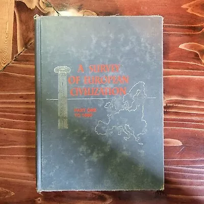 Vintage 1958 History Textbook  A Survey Of European Civilization Part 1 To 1660 • $10