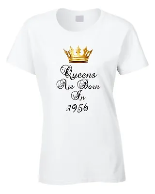 Queens Are Born In 1956 Birthday Ladies Womens T-Shirt Gift Sixty Five 65th • £10.99