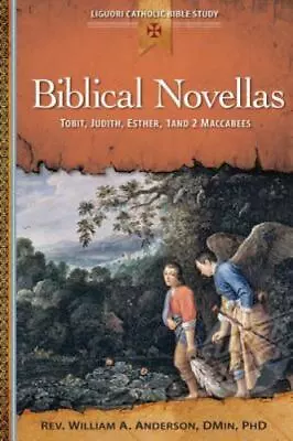 Biblical Novellas: Tobit Judith Esther 1 And 2 Maccabees [Liguori Catholic Bi • $4.88