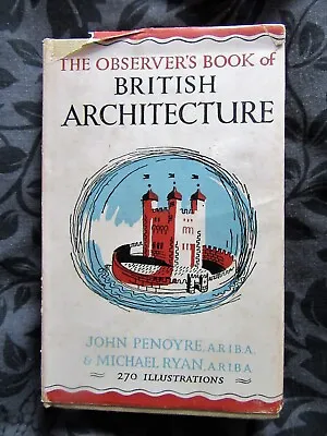 British Architecture  -Observers Book Of By John Penoyre & Michael Ryan • £5.99