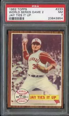 1962 Topps #233 World Series Game 2 Psa 7 Reds Jay Ties It Up *b62321 • $64.17