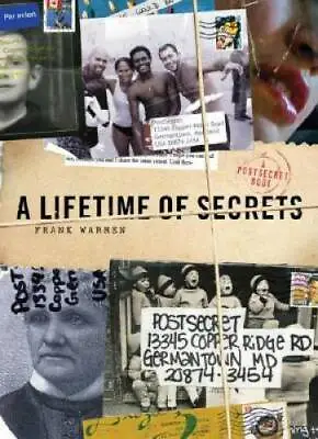 A Lifetime Of Secrets: A PostSecret Book - Hardcover By Warren Frank - GOOD • $4.76