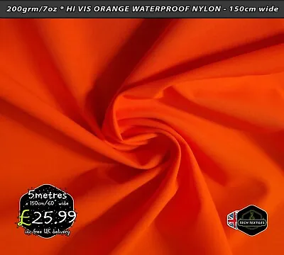 200grm/7oz* - HI VIS ORANGE WATERPROOF & LAMINATED NYLON FABRIC - 150cm/60  Wide • £1.50