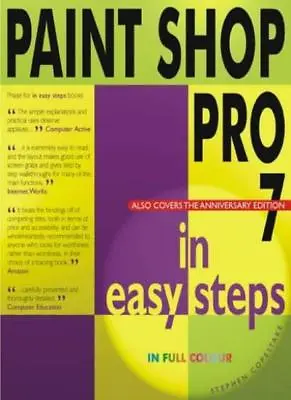 Paint Shop Pro 7 In Easy StepsStephen Copestake • £2.30