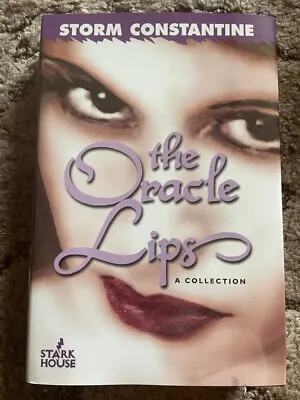 $12 • Buy ORACLE LIPS: A Collection Storm Constantine, Michael Moorcock Intro 1000 Copy SL