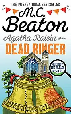 Agatha Raisin And The Dead Ringer By M.C. Beaton. 9781472126979 • £2.88