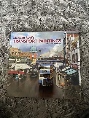 Malcolm Root's Transport Paintings By Malcolm Root (Hardcover 2002) • £8.90