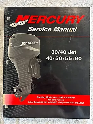 Mercury Factory Service Manual 30/40 Jet 40/50/55/60 90-852572R02 • $35