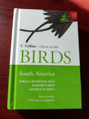 £12.75 • Buy Field Guide To The Birds Of South America Non-Passerines: Rhea To Woodpeckers