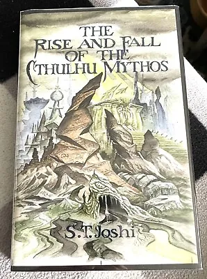 The Rise And Fall Of The Cthulhu Mythos  (1st Ed) By Joshi S. T. Hardcover • $28