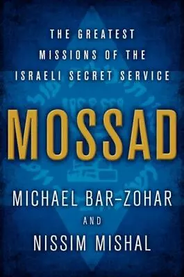 Mossad: The Greatest Missions Of The Israeli Secret Service  Bar • $6.10