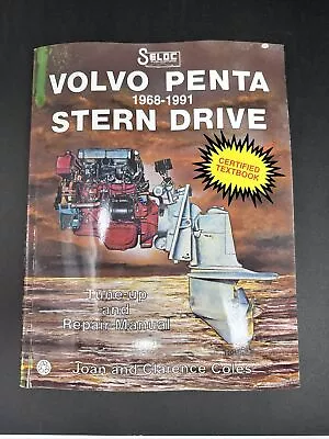 Volvo Penta Stern Drive 1968-1991 Seloc Marine Tune-Up & Repair Manual Textbook • $39.99