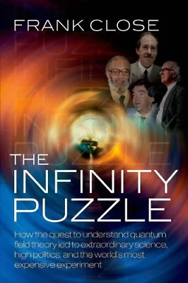 £3.26 • Buy The Infinity Puzzle: How The Quest To Understand Quantum Field T