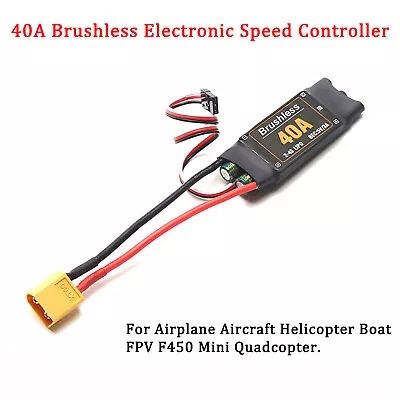 40A Brushless ESC Electronic Speed Controller XT60 Plug For Mini Quadcopter V8T6 • $11.99