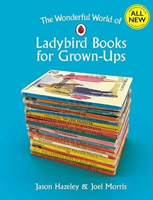 £5.96 • Buy The Wonderful World Of Ladybird Books For Grown-Ups (Ladybird... By Morris, Joel