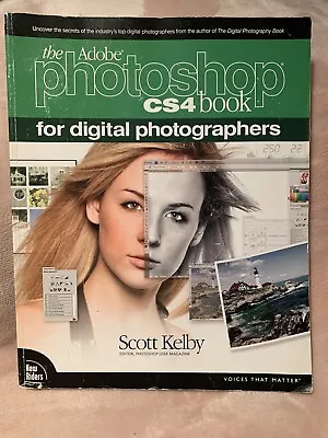 The Adobe Photoshop CS4 Book For Digital Photographers By Scott Kelby • $10
