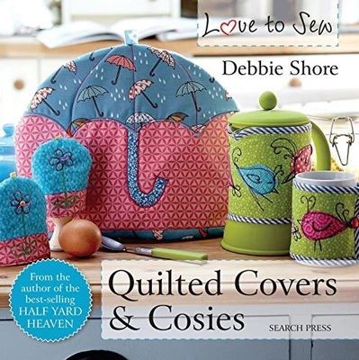 £2.79 • Buy Quilted Covers And Cosies (Love To Sew) By Debbie Shore Book The Cheap Fast Free