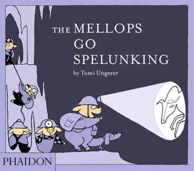 The Mellops Go Spelunking - Hardcover By Ungerer Tomi - ACCEPTABLE • $6.06