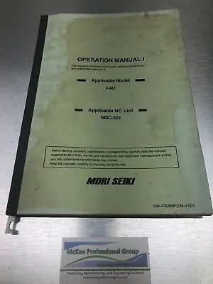 Mori Seiki Operation Manual 1 - F-M1 MSC-521 - OM-FRONMF20M-A7E/1 • $35