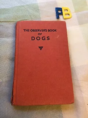 The Observer's Book Of Dogs 1964 • £19.99